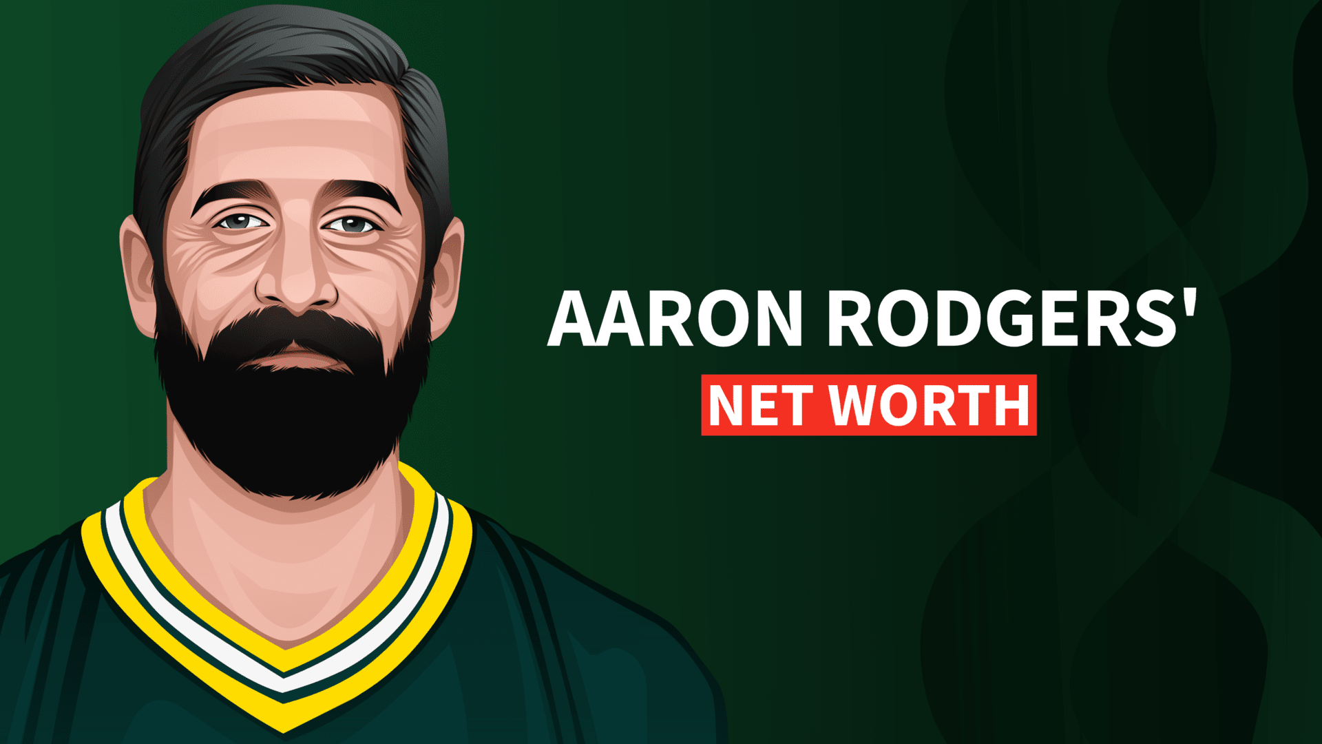 Aaron Rodgers' Net Worth and Inspiring Story - Aaron Rodgers Net Worth Revealed – NFL Legend’s Fortune in 2025