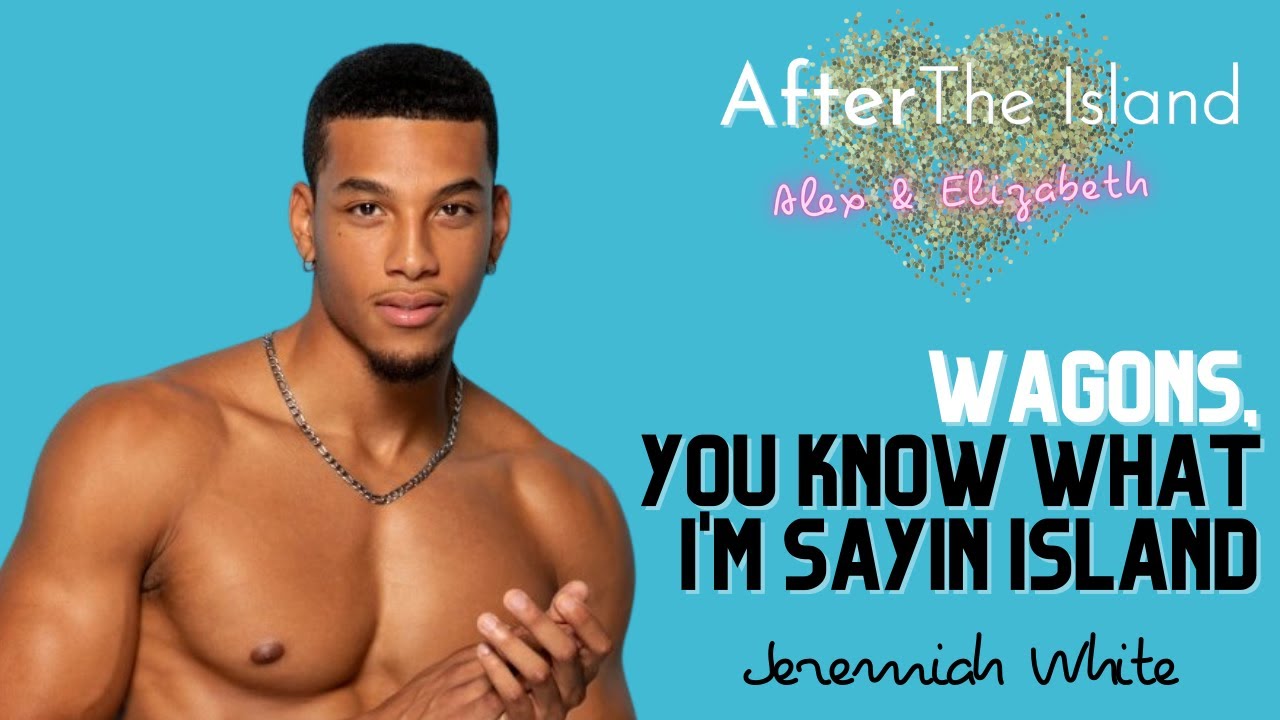 After The Island Interviews Jeremiah White from Love Island USA Season - How Old Is Jeremiah from Love Island? Age, Drama & Romance