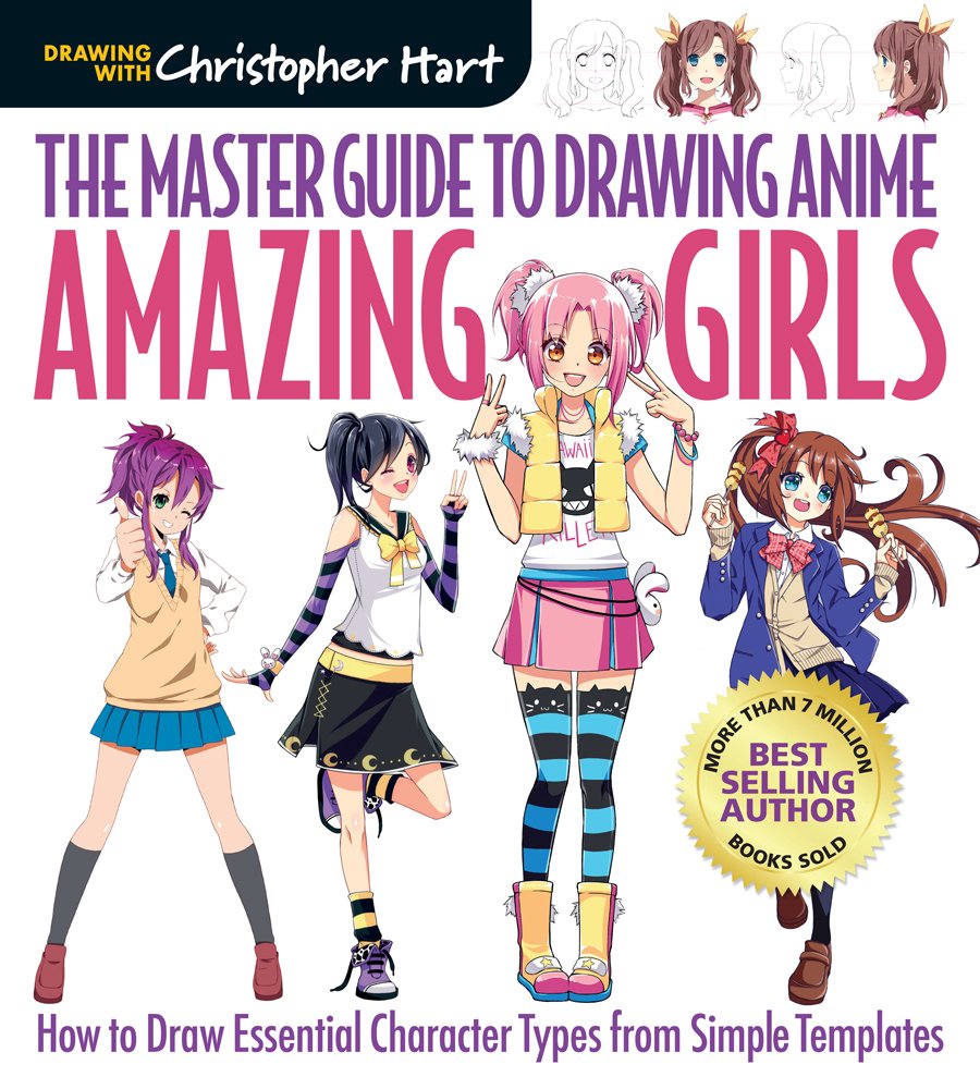 Amazon.com: The Master Guide to Drawing Anime: Amazing Girls: How to - how to draw anime characters book