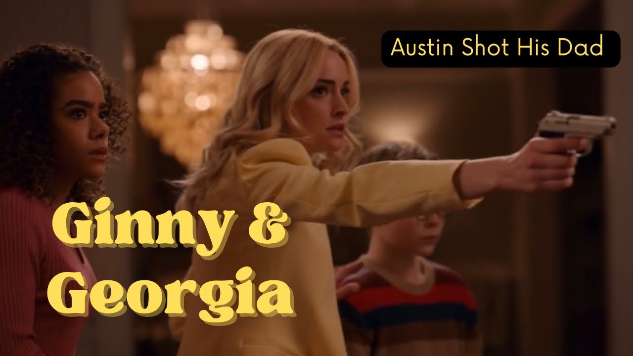 Austin Shot His Own Dad || Ginny and Georgia Season 2 - YouTube - How Old Is Austin in Ginny & Georgia Supposed to Be?