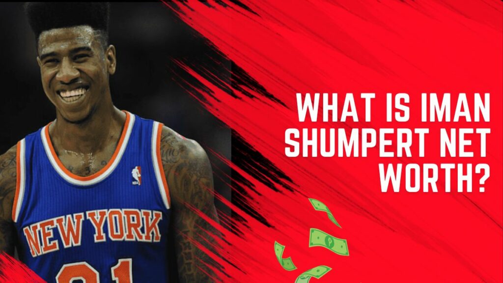 Iman Shumpert Net Worth: How Did He Begin His NBA Career With New York - Iman Shumpert Net Worth – NBA Champ Turned Celebrity’s Net Worth