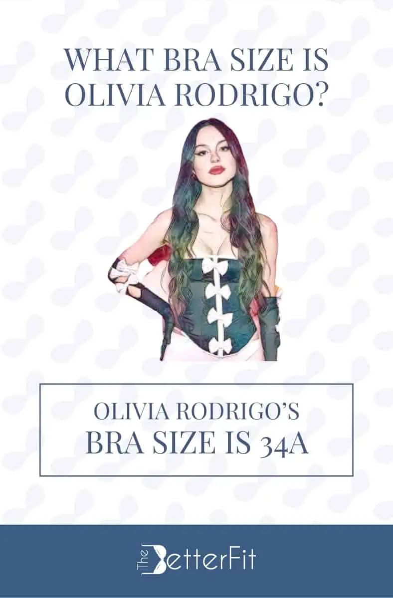 What Bra Size Is Olivia Rodrigo? | TheBetterFit - Olivia Rodrigo Measurements – Pop Star’s Height and Style Profile