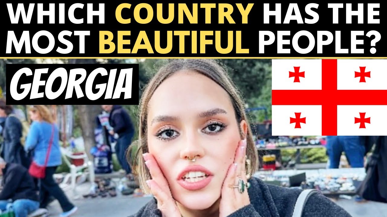 Which Country Has The Most BEAUTIFUL People? | GEORGIA - YouTube - How Old Was Georgia When She Had Austin in Ginny & Georgia?