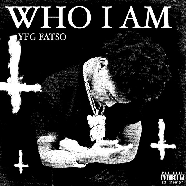 Who I Am - Single by YFG FATSO | Spotify - How Old Is YFG Fatso? Rapper’s Age and Career Start