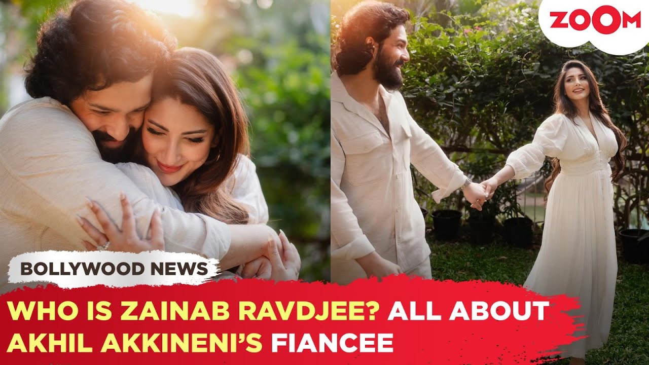 Who is Zainab Ravdjee? Meet Akhil Akkineni’s fiancee & Nagarjuna’s - Zainab Ravdjee’s First Marriage – Who Was Her First Husband?