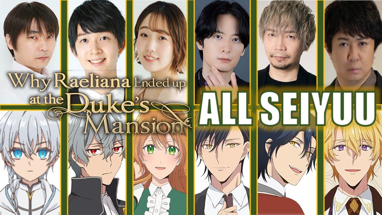 [Why Raeliana Ended up at the Duke's Mansion] Voice Actor All - why raeliana ended up at the duke's mansion characters